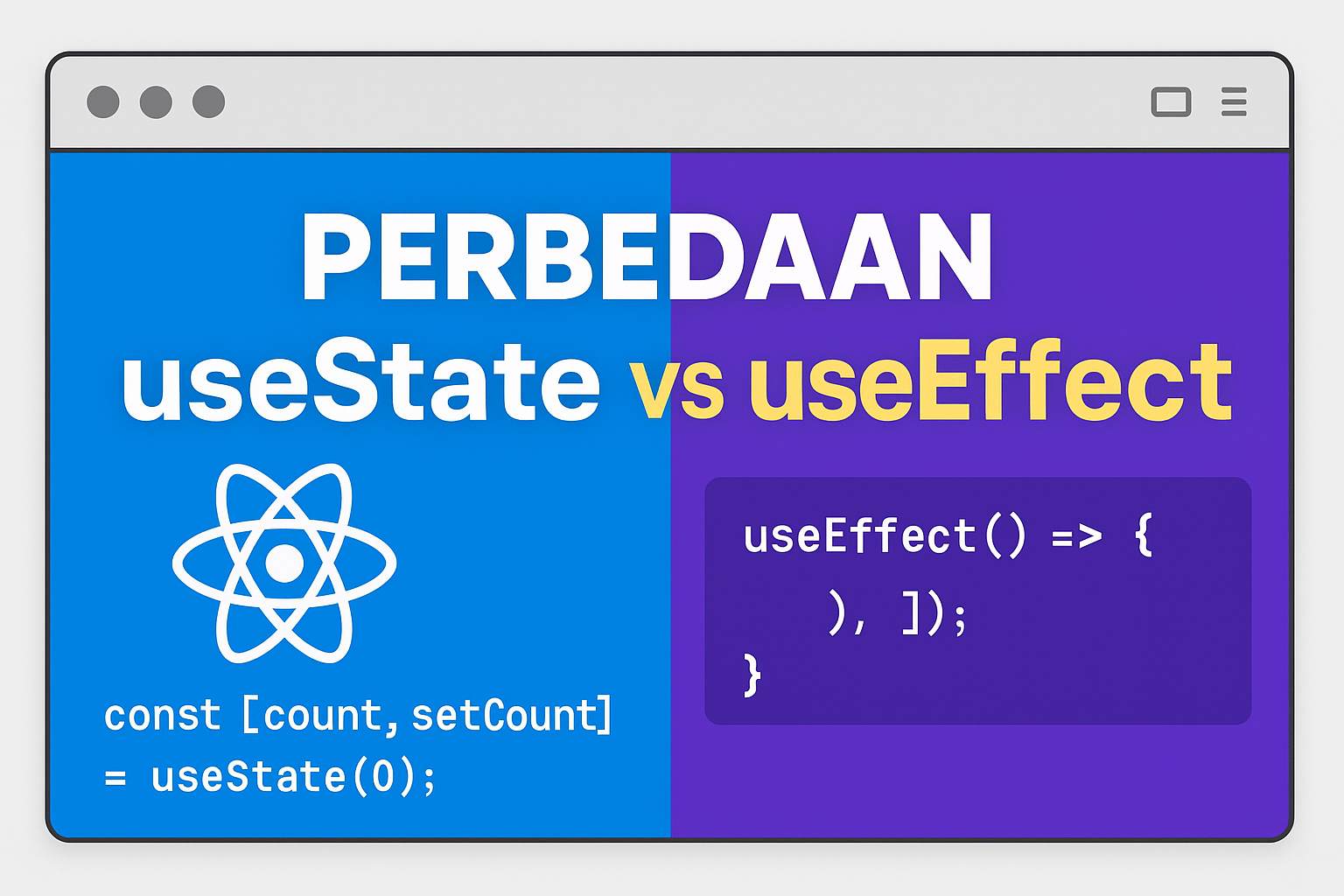 Perbedaan useState dan useEffect: Panduan React Hook Dasar